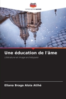 Une éducation de l'âme (French Edition) 620942175X Book Cover