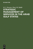 Strategic Management of Services in the Arab Gulf States: Company and Industry Cases 3110114496 Book Cover