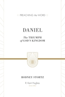 Daniel (ESV Edition): The Triumph of God's Kingdom 1433548763 Book Cover