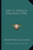 Aids To Surgical Diagnosis 1120141311 Book Cover
