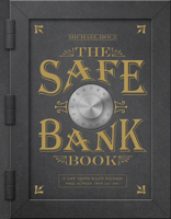 The Safe Bank Book: Cast Iron Safe Banks Made Between 1865 and 1941 0764355600 Book Cover