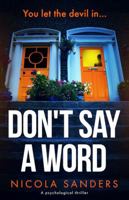 Don’t Say A Word: A Psychological Thriller 1764681029 Book Cover