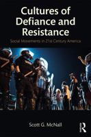Social Movements in 21st Century America: Cultures of Defiance and Resistance 1138239720 Book Cover