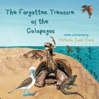 The Forgotten Treasure of the Galapagos 1922670863 Book Cover