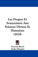 Les Progrez Et Avancement Aux Sciences Divines Et Humaines (1624) 116606994X Book Cover