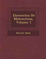 Elementos De Matem�ticas, Volume 1 1286871026 Book Cover