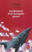 Confessions D Un Banquier Pourri 2213643229 Book Cover