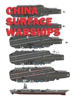 China Surface Warships: 2019 - 2020 1086240189 Book Cover