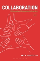 Collaboration: Philosophy of Education in Practice 1350302732 Book Cover