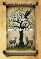 La flamme du coeur de l'âme: La transition consciente avec son âme (French Edition) 2322574570 Book Cover