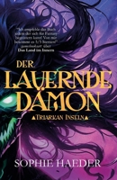 Der lauernde Dämon (Triarkan Inseln) (German Edition) 3911451210 Book Cover