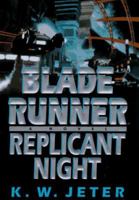 Blade Runner 3: Replicant Night 0553577751 Book Cover