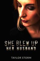 She Blew Up Her Husband 1543002501 Book Cover