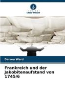 Frankreich und der Jakobitenaufstand von 1745/6 6208703255 Book Cover