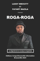 ROGA-ROGA: La légende de la musique congolaise (French Edition) B0CQH184TT Book Cover