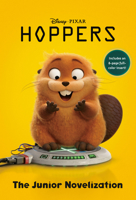 Disney/Pixar Hoppers: The Junior Novelization 0736445366 Book Cover