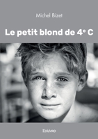 Le petit blond de 4e C (French Edition) 2414607092 Book Cover