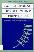 Agricultural Development Principles: Economic Theory and Empirical Evidence (The Johns Hopkins Studies in Development) 0801835828 Book Cover