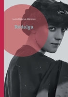 Rédalga: Un roman de Lucie Delarue-Mardrus dans l'univers fascinant de la Belle Époque normande (French Edition) 2322556734 Book Cover
