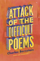Attack of the Difficult Poems 0226044777 Book Cover