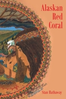 Alaskan Red Coral 1662452004 Book Cover
