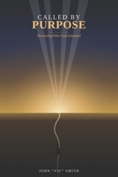 CALLED BY PURPOSE: Becoming Who God Intended B0HG8MM616 Book Cover