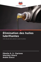 Élimination des huiles lubrifiantes (French Edition) 6208211255 Book Cover
