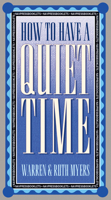 How To Have A Quiet Time 0891095683 Book Cover