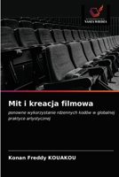 Mit i kreacja filmowa 6203670278 Book Cover