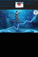 La relation entre les prix des actions et la performance financière (French Edition) 6208542952 Book Cover