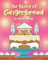 The Story of Gingerbread 1662459874 Book Cover