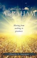 Following the Faith of Abraham 1619043688 Book Cover