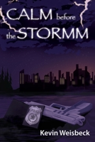 Calm Before the Stormm 0991756657 Book Cover