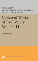 Collected Works of Paul Valery, Volume 11: Occasions 0710069189 Book Cover