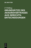Grundsätze des Akkordvertrages aus Gerichtsentscheidungen 3112676416 Book Cover