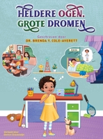 Heldere ogen, grote dromen (Dutch Edition) B0GM5N78WJ Book Cover