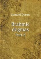 Brahmic Dogmas Part 2 5518637837 Book Cover