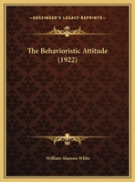 The Behavioristic Attitude 1104622130 Book Cover