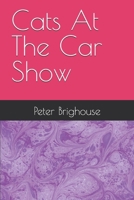 Cats At The Car Show (Louisa’s Ginger Nuts) B0HGGSGRHC Book Cover