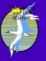The Seagull and the Starfish 1411628586 Book Cover