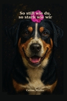 So still wie du, so stark wie wir (German Edition) B0FFT8J37S Book Cover
