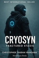 CryoSyn: Fractured Stasis B0FJMRL3Z9 Book Cover