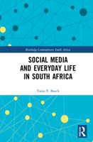Social Media and Everyday Life in South Africa 0367628589 Book Cover