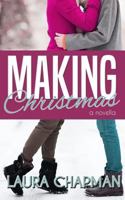Making Christmas 1539787079 Book Cover