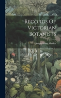 Records Of Victorian Botanists 1021786748 Book Cover