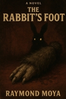 The Rabbits Foot B0FRGM1HKM Book Cover