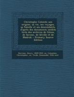 Christophe Colomb. Son origine, sa vie, ses voyages, sa famille et ses descendants 2013079648 Book Cover