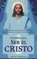 Preludio Para Ser El Cristo 9706660240 Book Cover