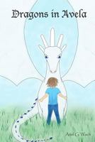 Dragons in Avela 1537521586 Book Cover