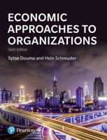 Economic Approaches to Organizations (Financial Times) 0273651994 Book Cover
